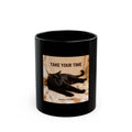 TAKE YOUR TIME Black Mug