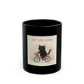 JUST KEEP GOING Black Mug 11oz