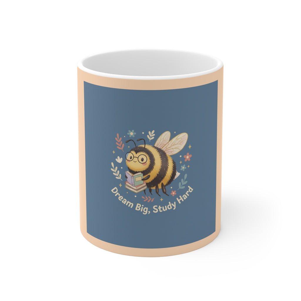 Bee Mug 11oz – Dream Big Study Hard
