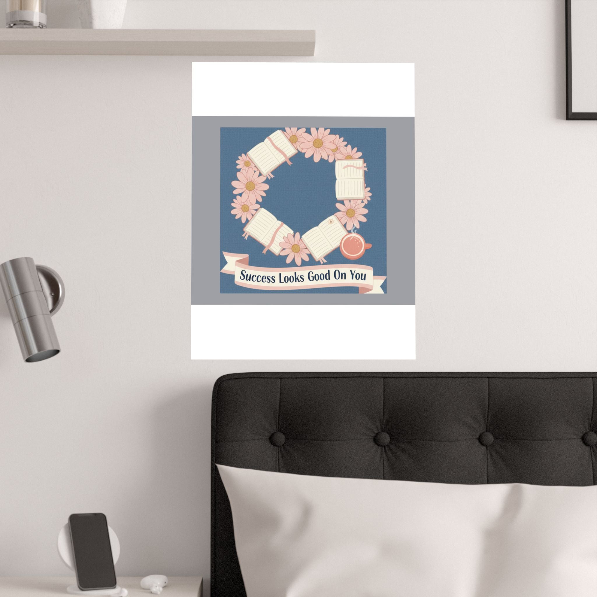 Daisies Poster – Success Looks Good on You