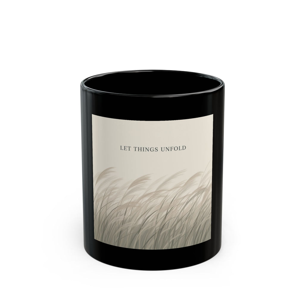 LET THINGS UNFOLD Black Mug