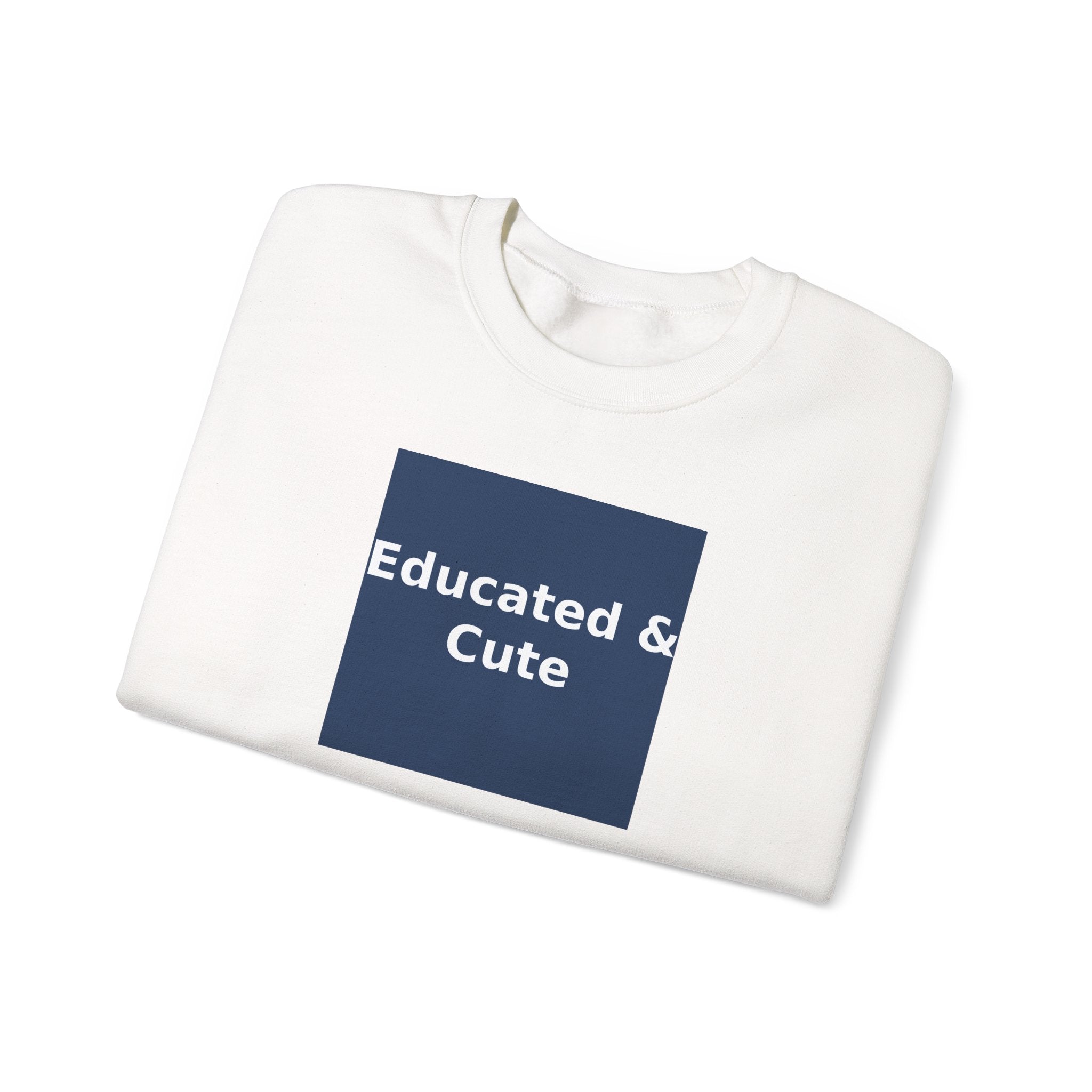 Educated & Cute - KayKay Crewneck