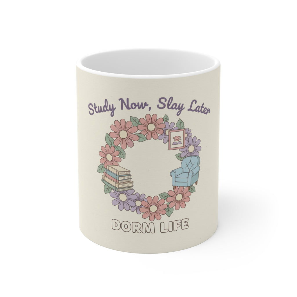 Study Now, Slay Later Mug 11oz