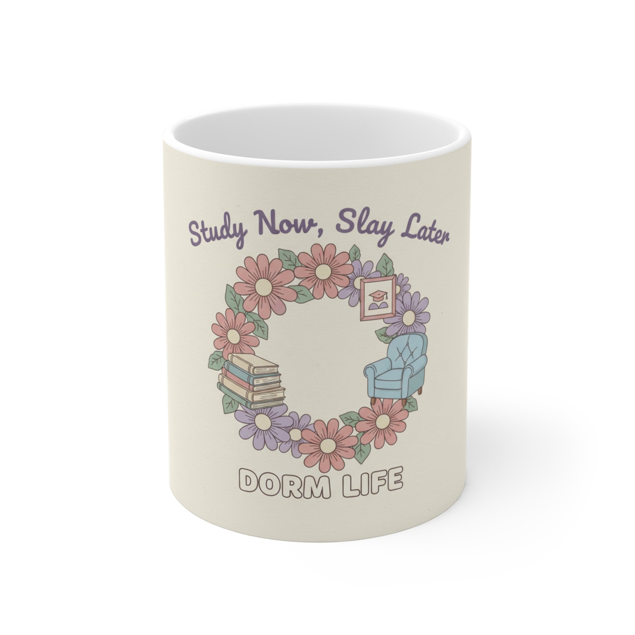 Study Now, Slay Later Mug 11oz