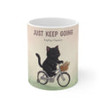 JUST KEEP GOING Cat Mug 11oz