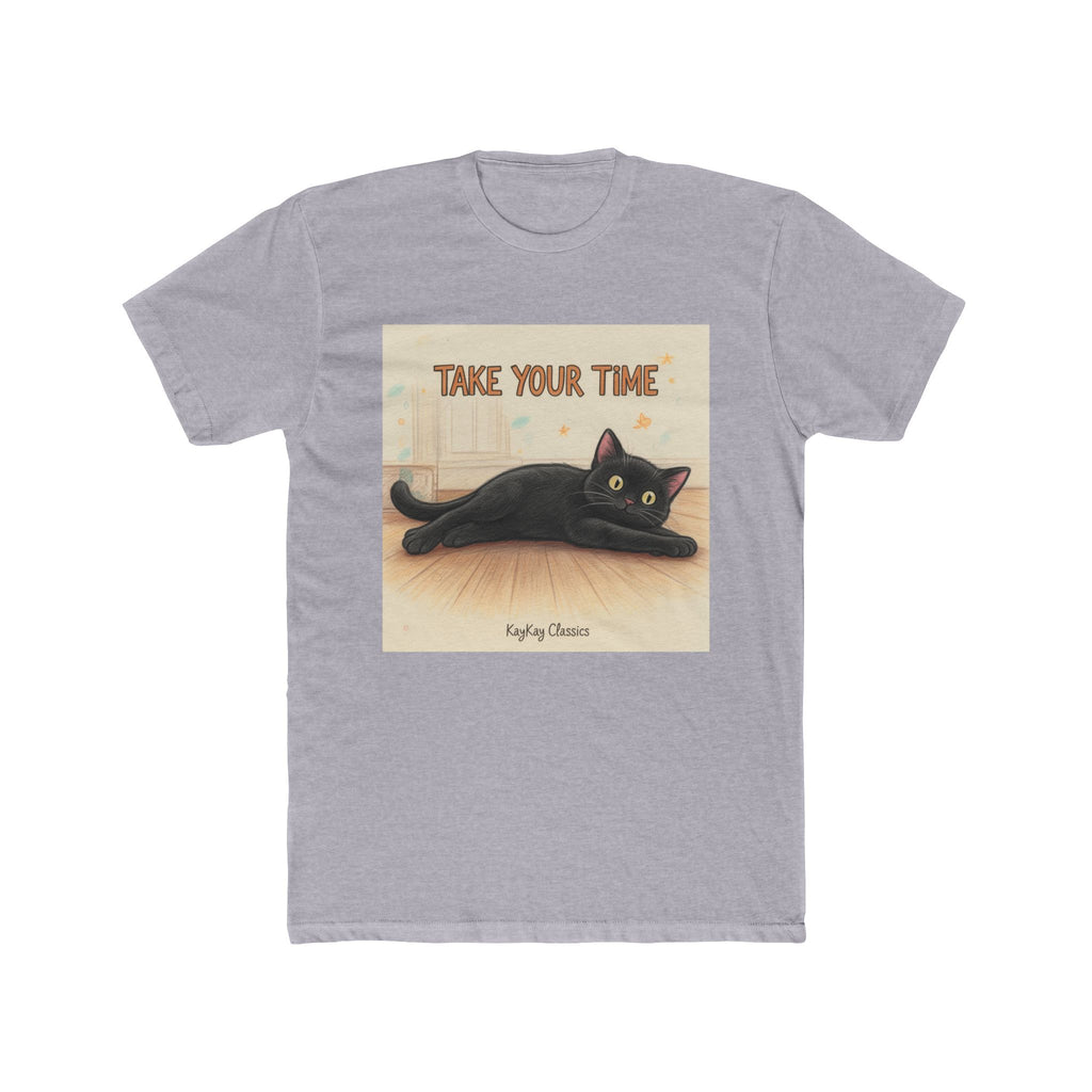 TAKE YOUR TIME Unisex Tee