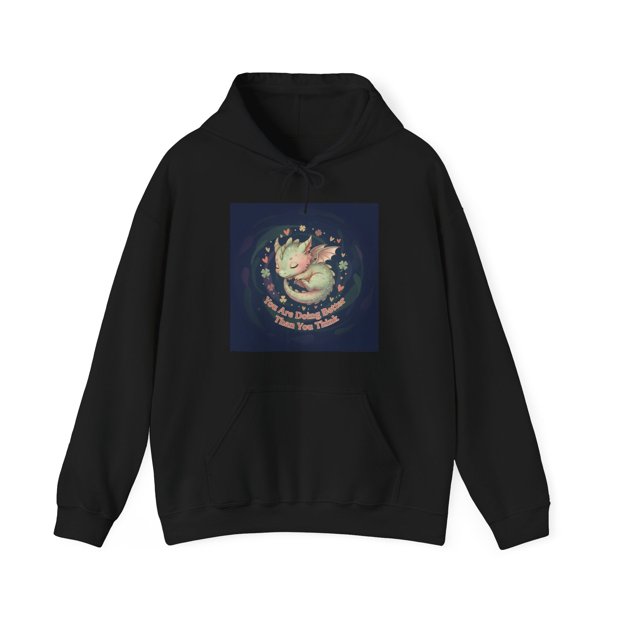 Dragon Hoodie – You Are Doing Better Than You Think