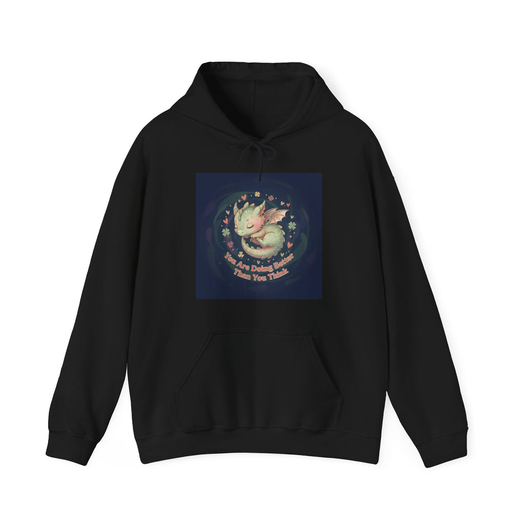 Dragon Hoodie – You Are Doing Better Than You Think