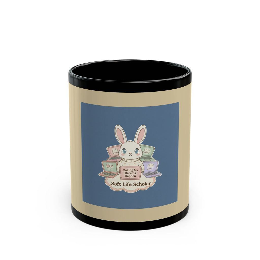 Bunny Black Mug 11oz – Making My Dreams Happen Soft Life Schola