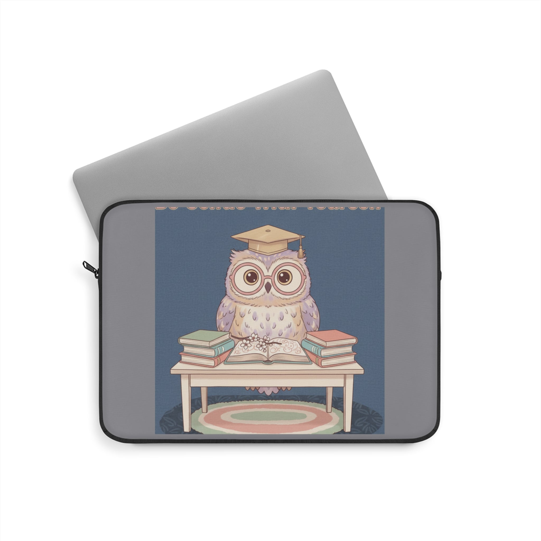 Owl Laptop Sleeve – Be Gentle With Yourself