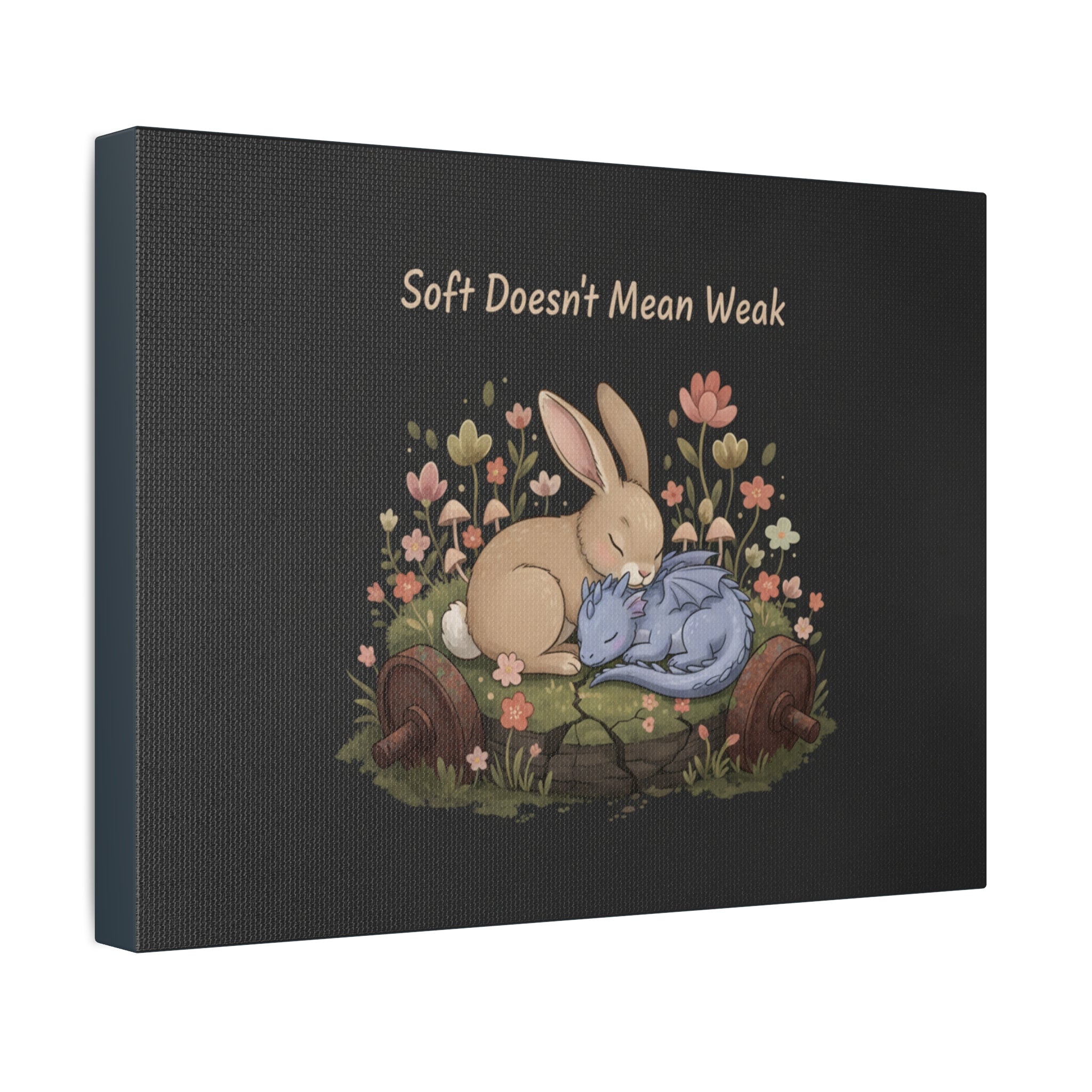 Dragon Canvas Print – Soft Doesnt Mean Weak