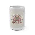 Big Brain Energy Moth Mug 15oz