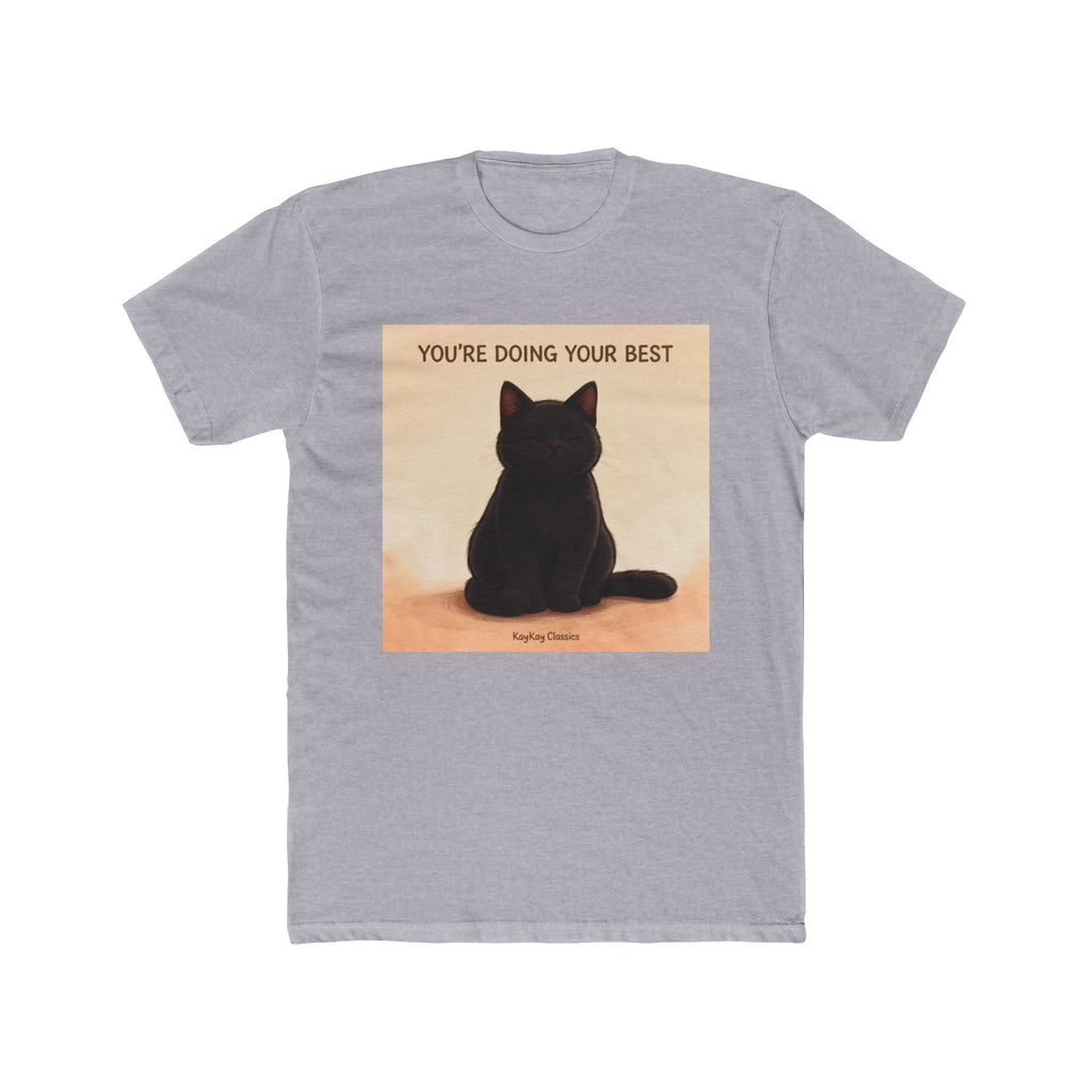 YOURE DOING YOUR BEST Unisex Tee