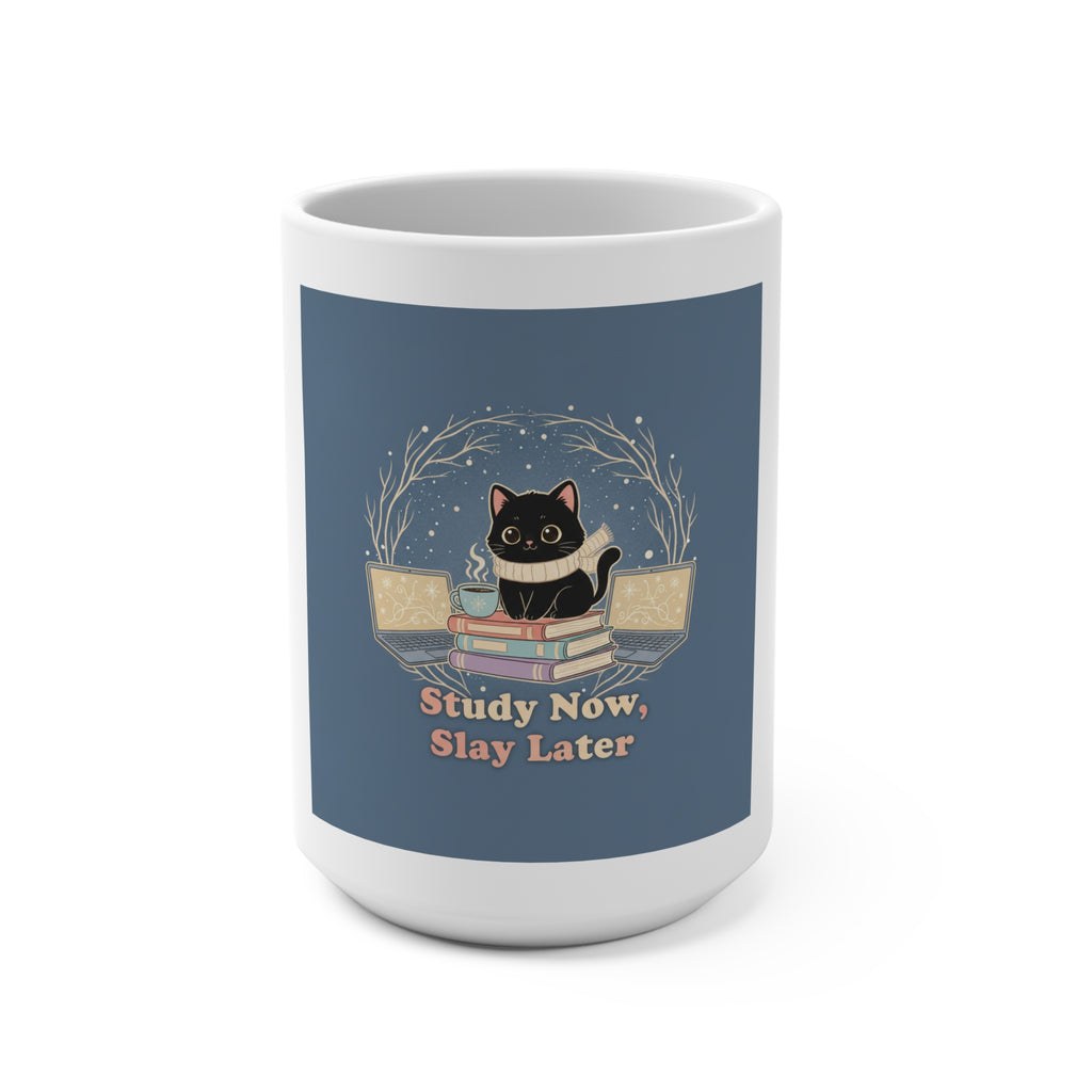 Study Now Slay Later Mug 15oz