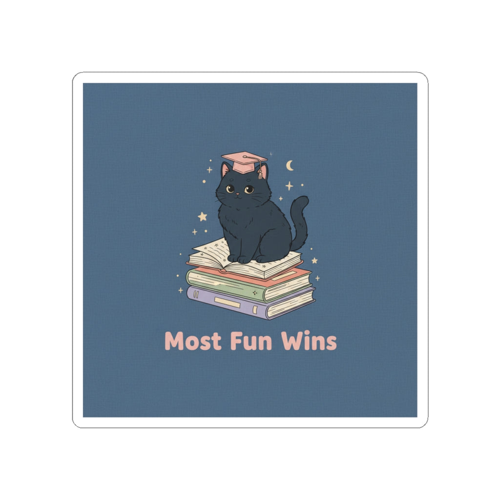 Black Cat Kiss-Cut Sticker – Most Fun Wins