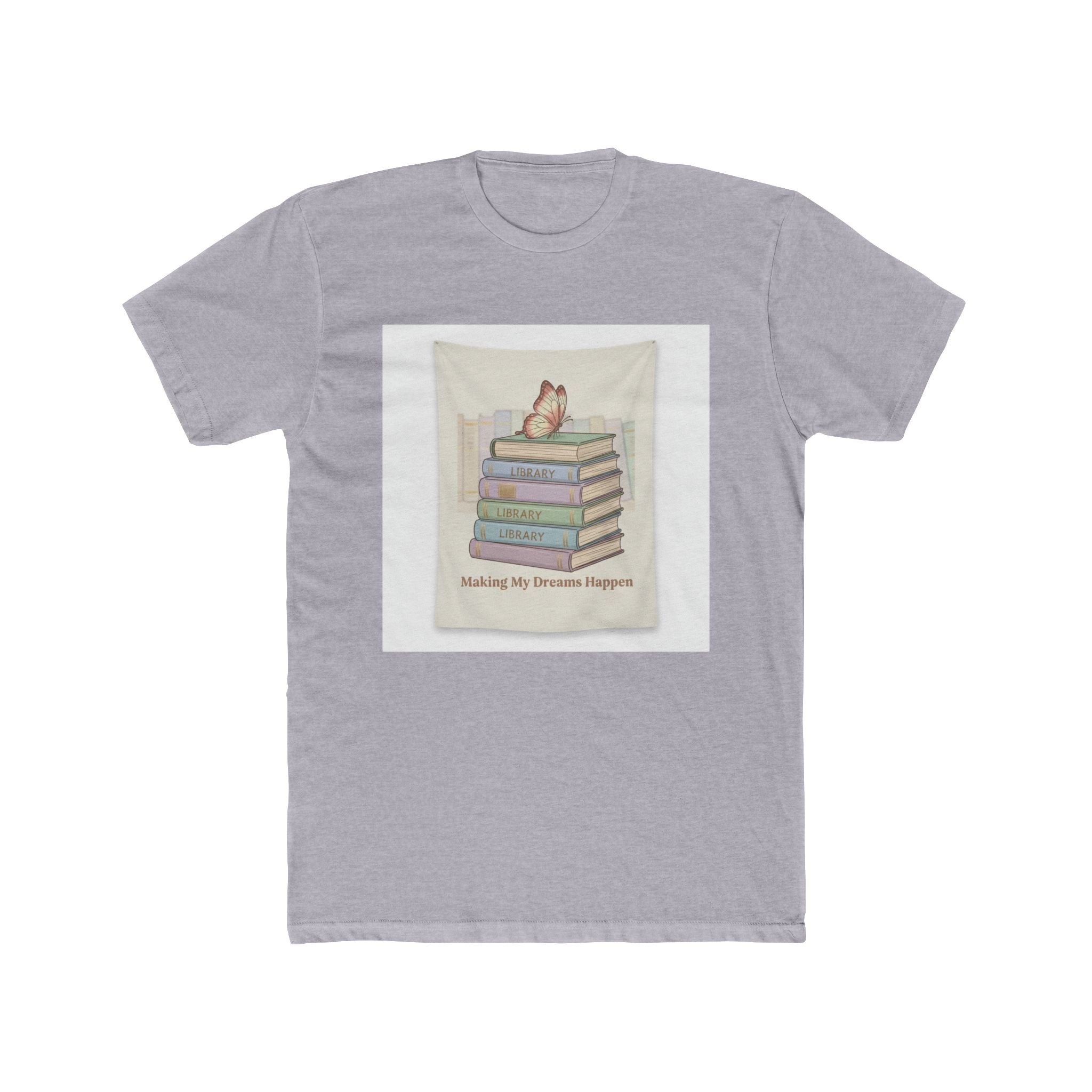 Making My Dreams Happen Unisex Tee
