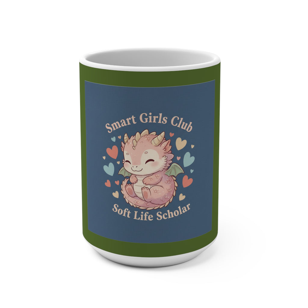 Dragon Mug 15oz – Smart Girls Club Soft Life Scholar