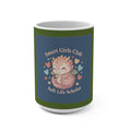 Dragon Mug 15oz – Smart Girls Club Soft Life Scholar