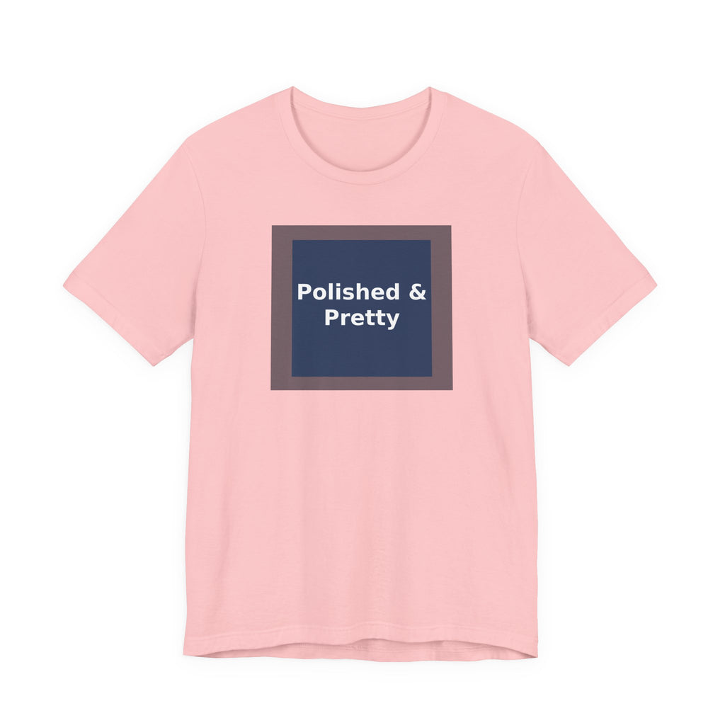 Polished & Pretty - KayKay Women Tee