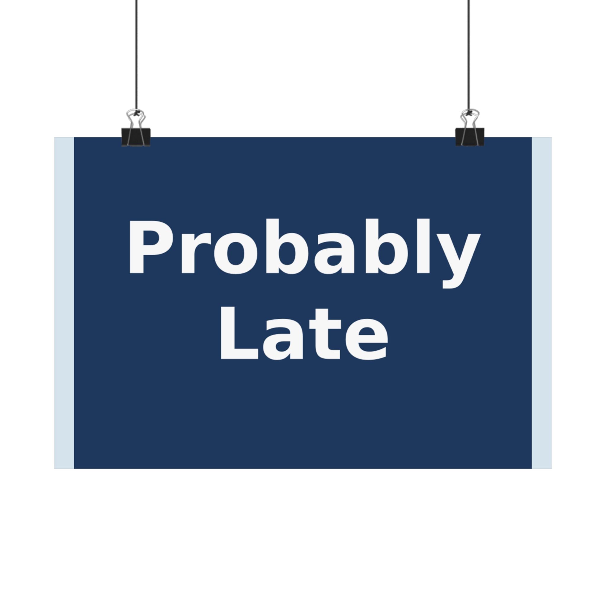 "Probably Late" Black Cat Poster | Trendy Gift for Her | Lifestyle | KayKay Classics
