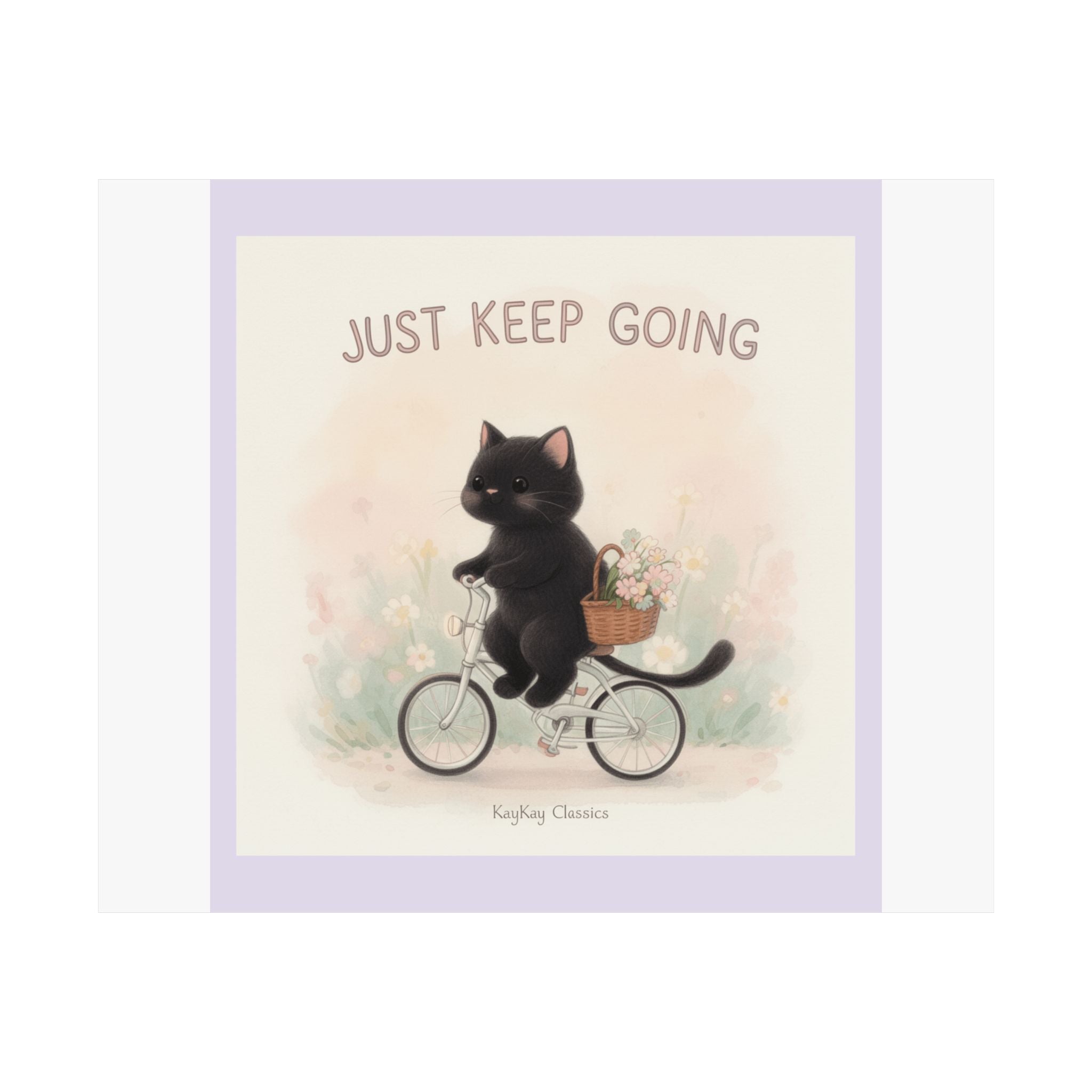 "JUST KEEP GOING" Black Cat Poster | College Girl Gift | Fashion | KayKay Classics