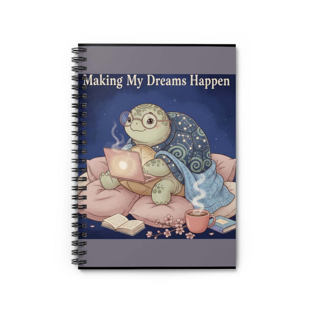 Turtle Spiral Notebook – Making My Dreams Happen