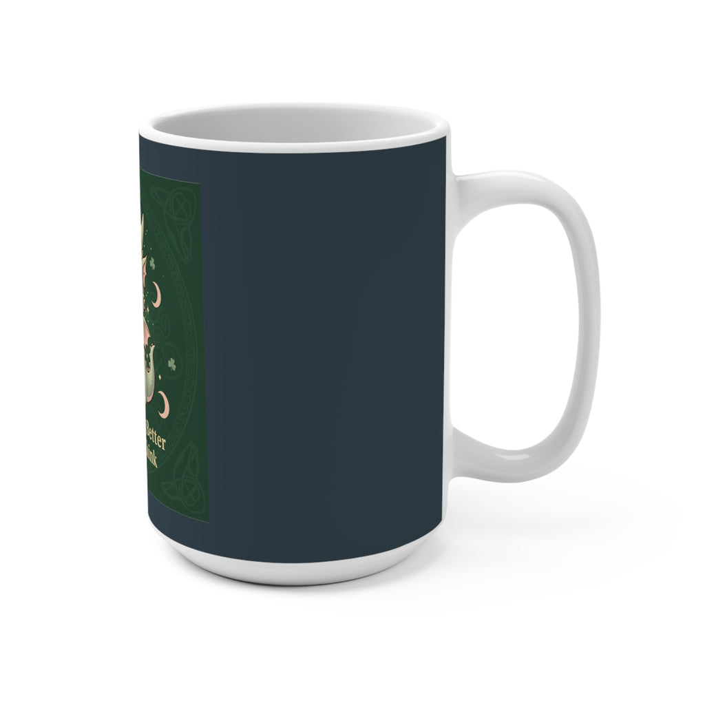 Dragon Mug 15oz – You Are Doing Better Than You Think