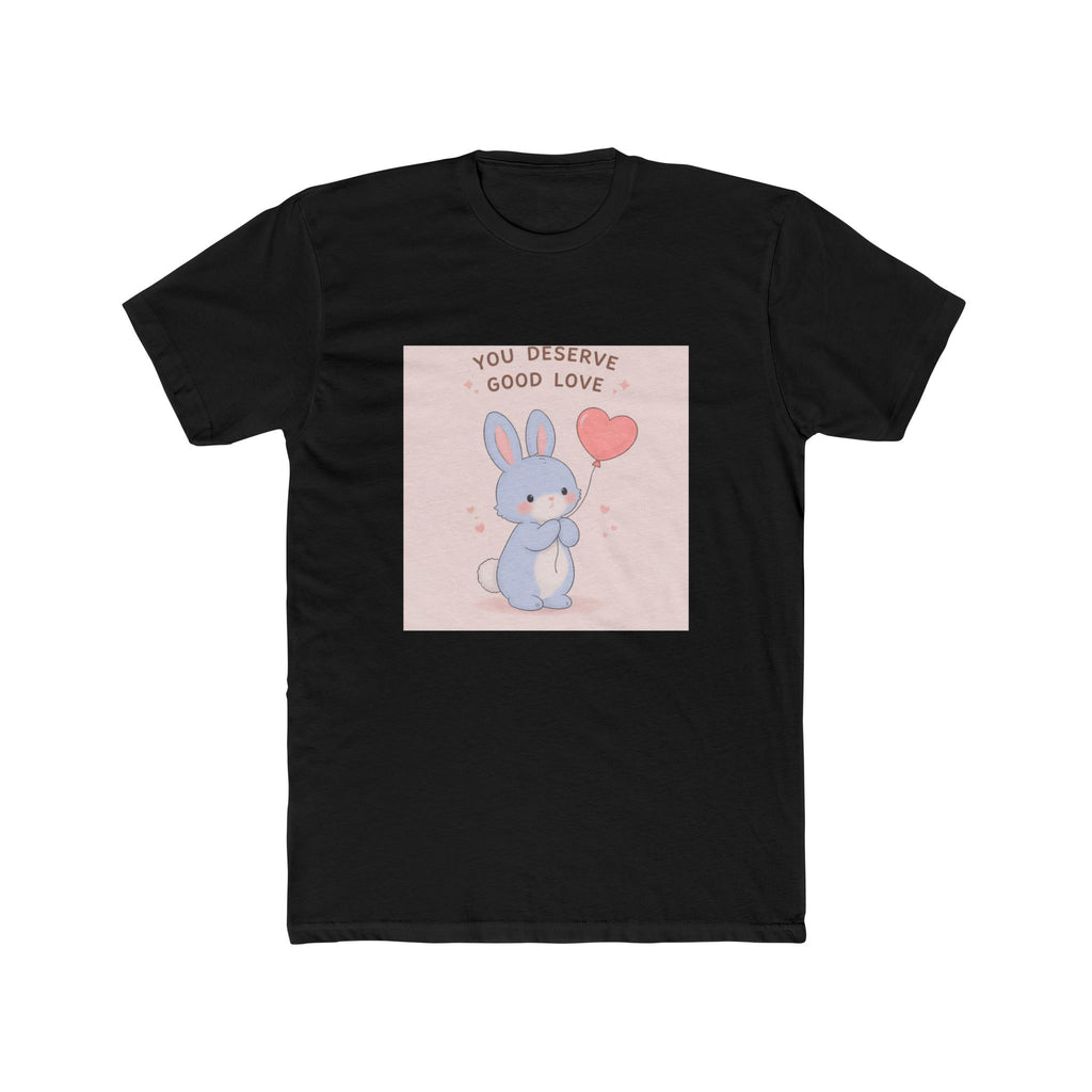 "YOU DESERVE GOOD LOVE" Black Cat Unisex Tee | College Girl Gift | Fashion | KayKay Classics
