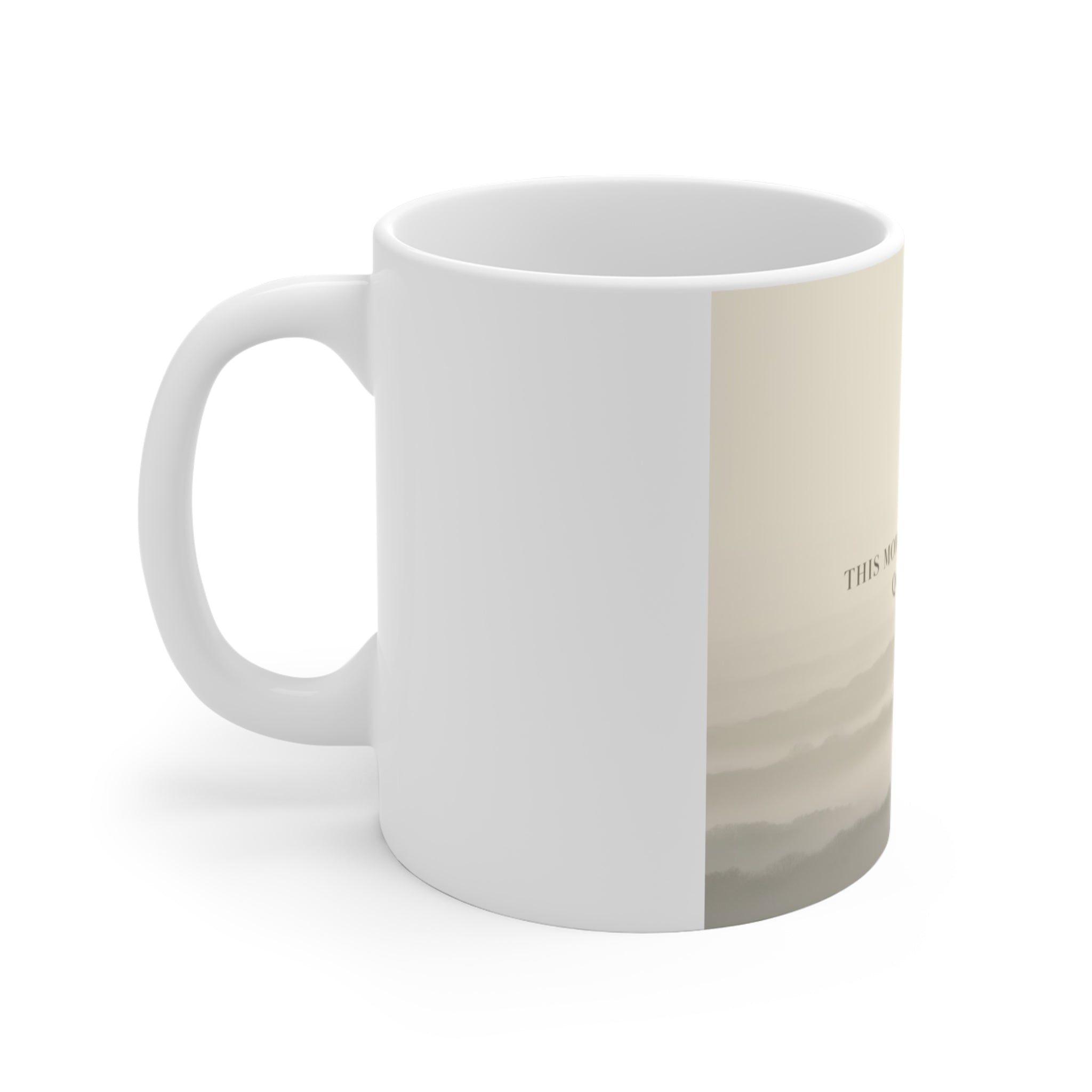 THIS MOMENT WILL PASS Mug 11oz