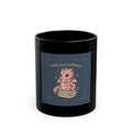 Coffee and Confidence Black Mug 11oz
