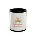 Educated And Cute Bee Black Mug 11oz