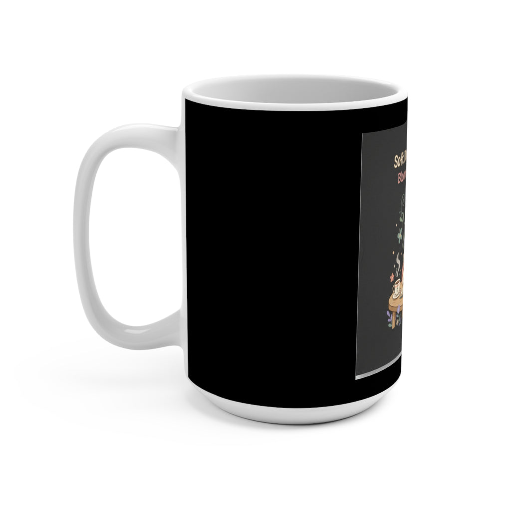 Duck In A Cardigan Mug 15oz – Soft Doesnt Mean Weak Bloom at Your Own