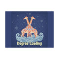 Degree Loading Giraffe Poster