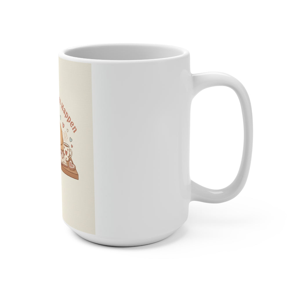 Making My Dreams Happen Puppy Mug 15oz