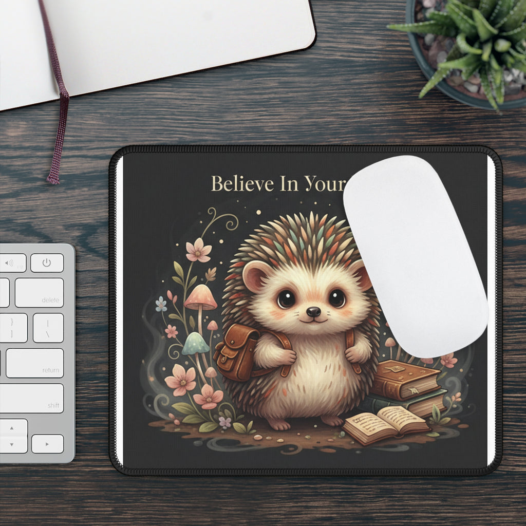 Hedgehog Mouse Pad – Believe in Your Magic