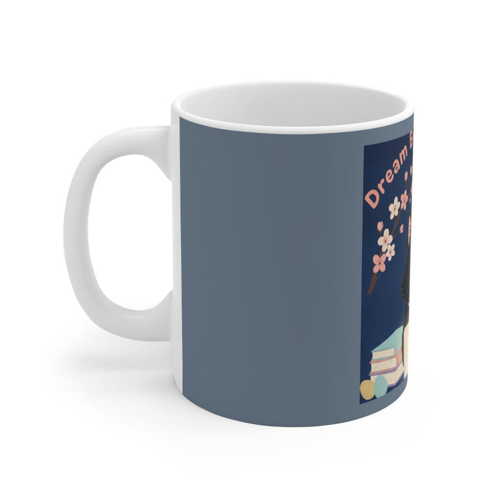 Black Cat Mug 11oz – Dream Big Study Hard
