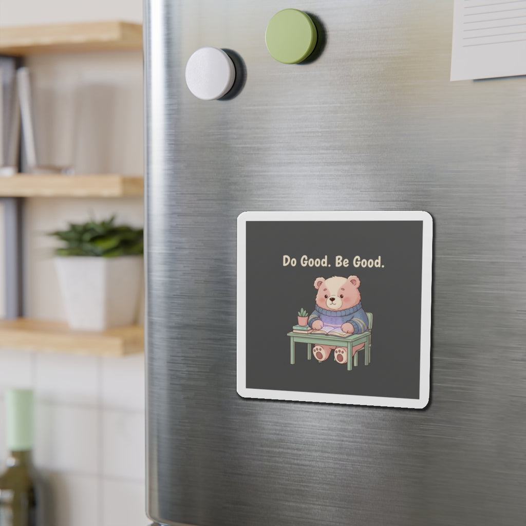 Bear Die-Cut Magnet – Do Good Be Good