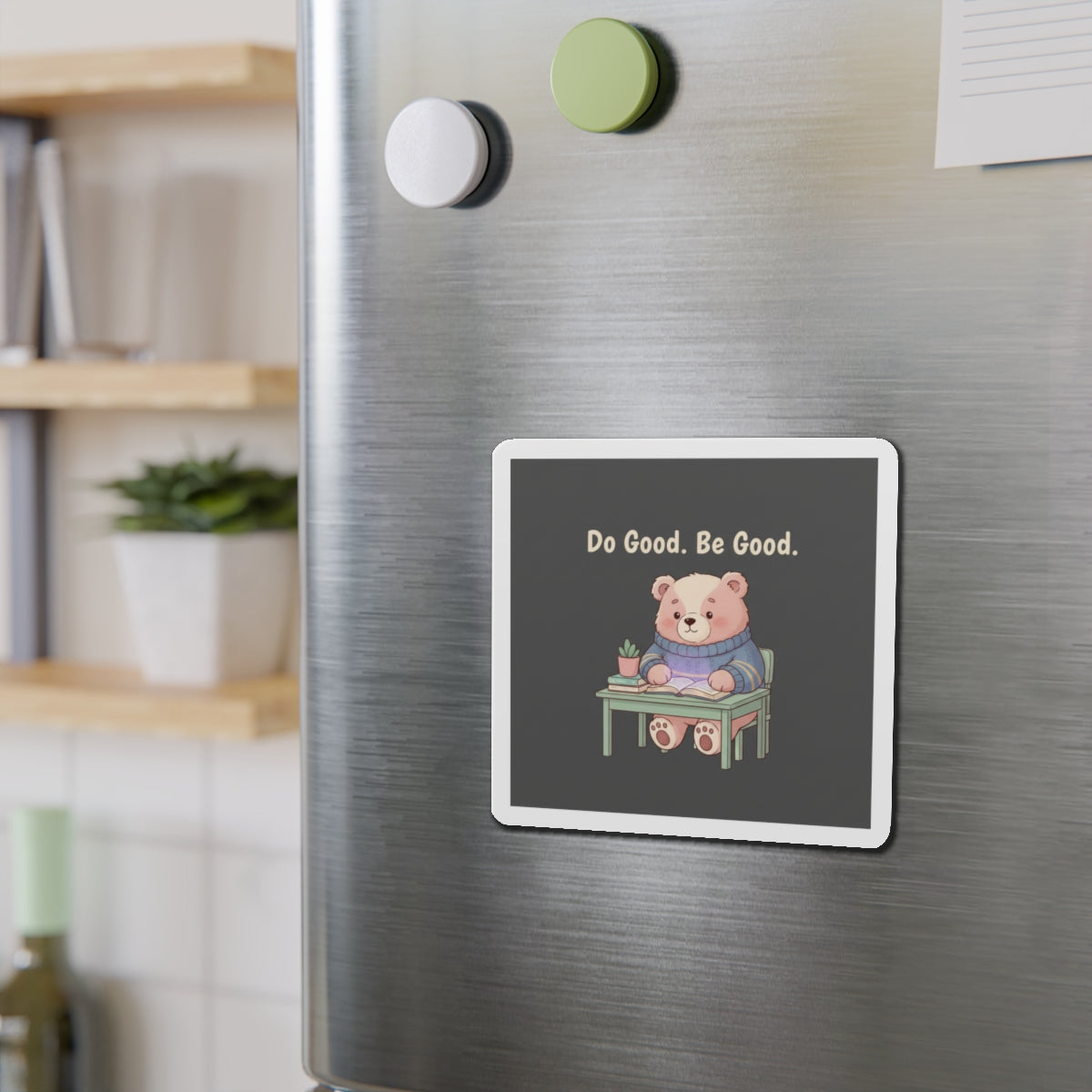 Bear Die-Cut Magnet – Do Good Be Good