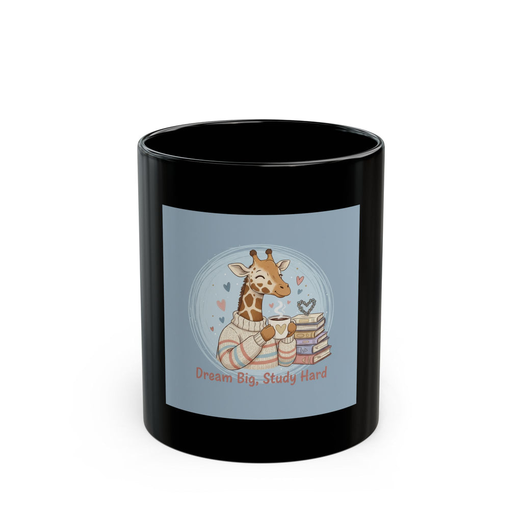 Dream Big, Study Hard Giraffe Black Mug 11oz