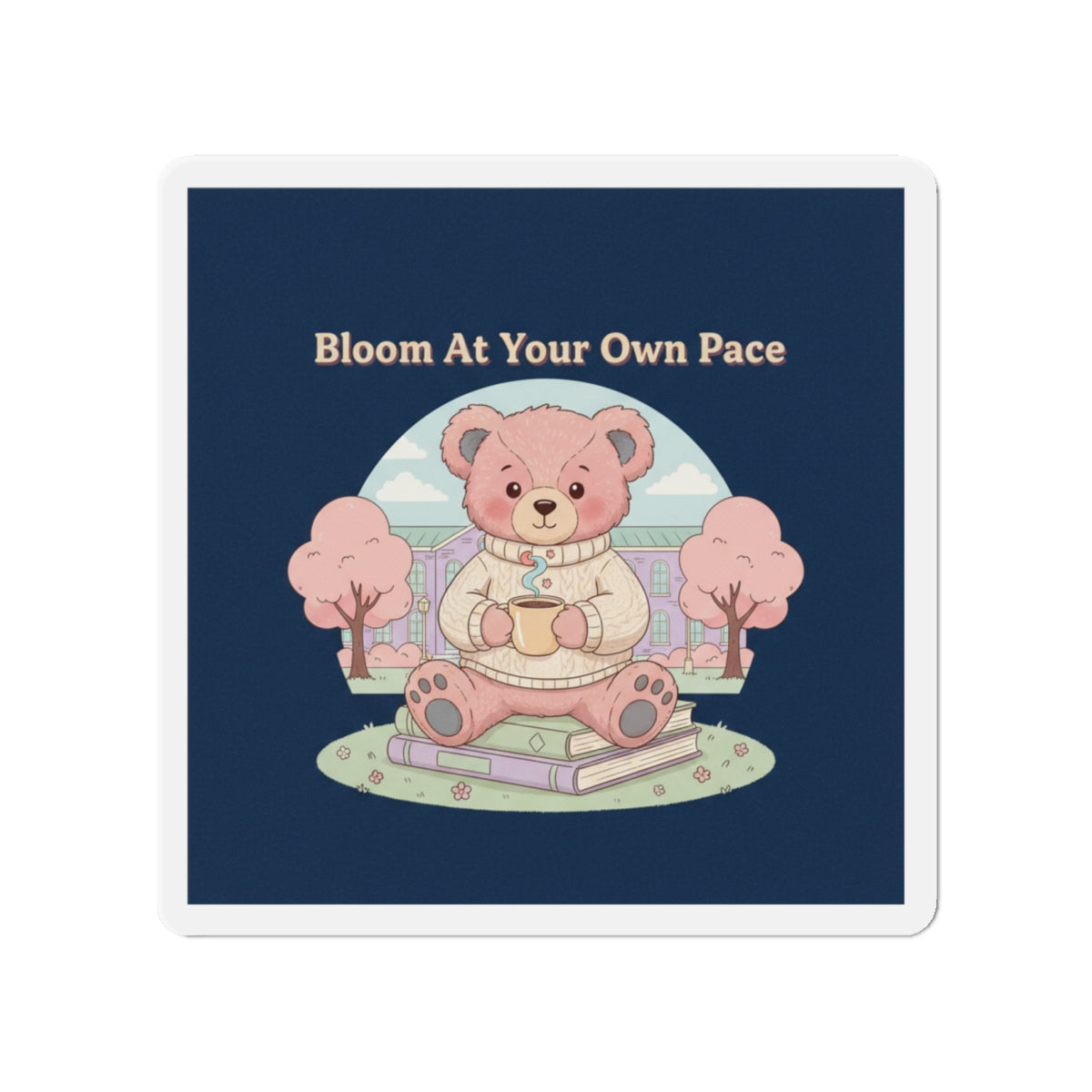 Bear Die-Cut Magnet – Bloom at Your Own Pace