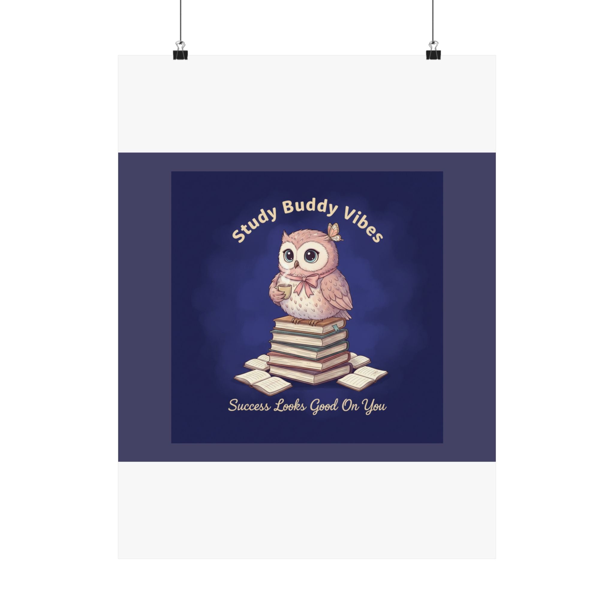 Owl Poster – Study Buddy Vibes Success Looks Good on