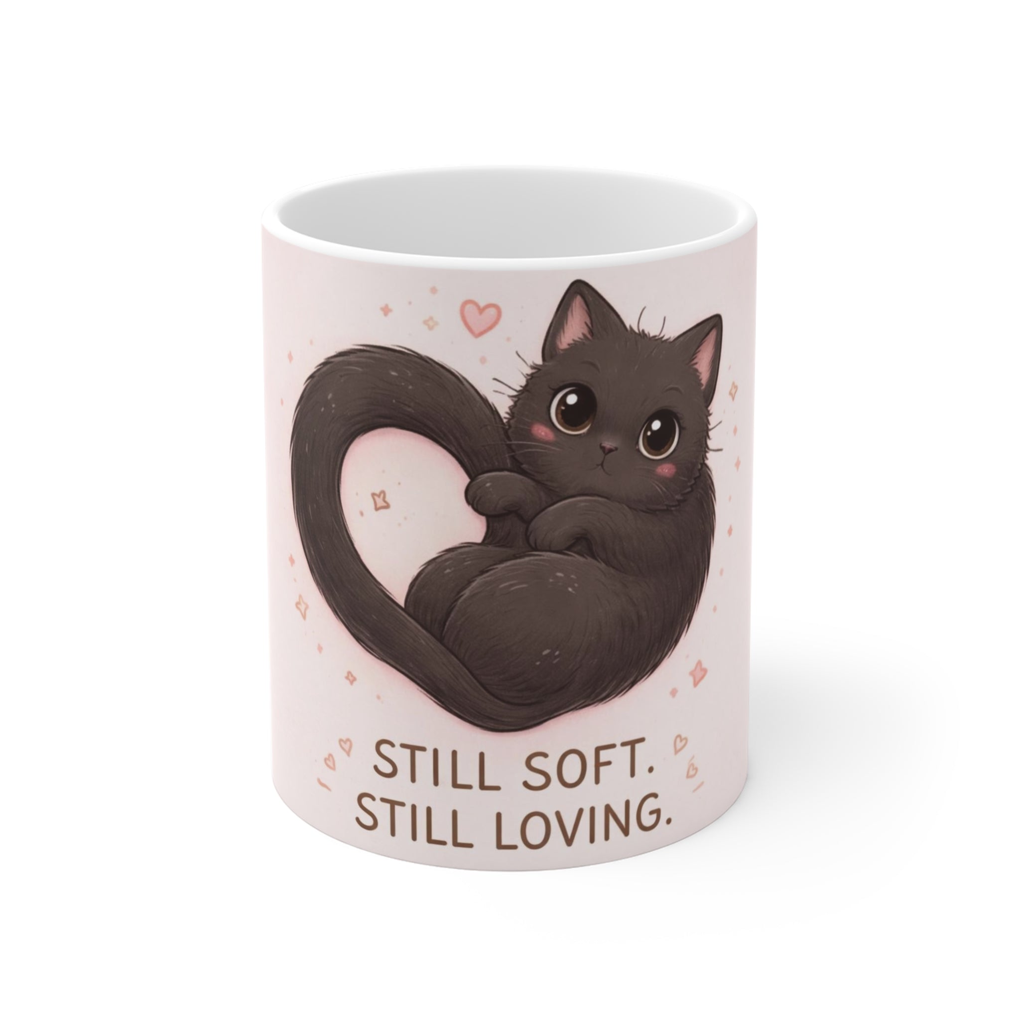 STILL SOFT. STILL LOVING Cat Mug 11oz