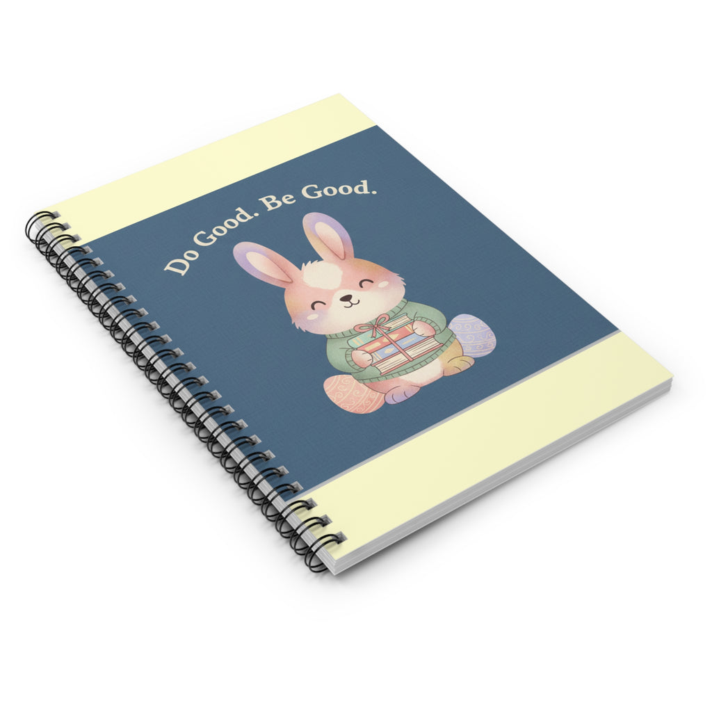 Bunny Spiral Notebook – Do Good Be Good