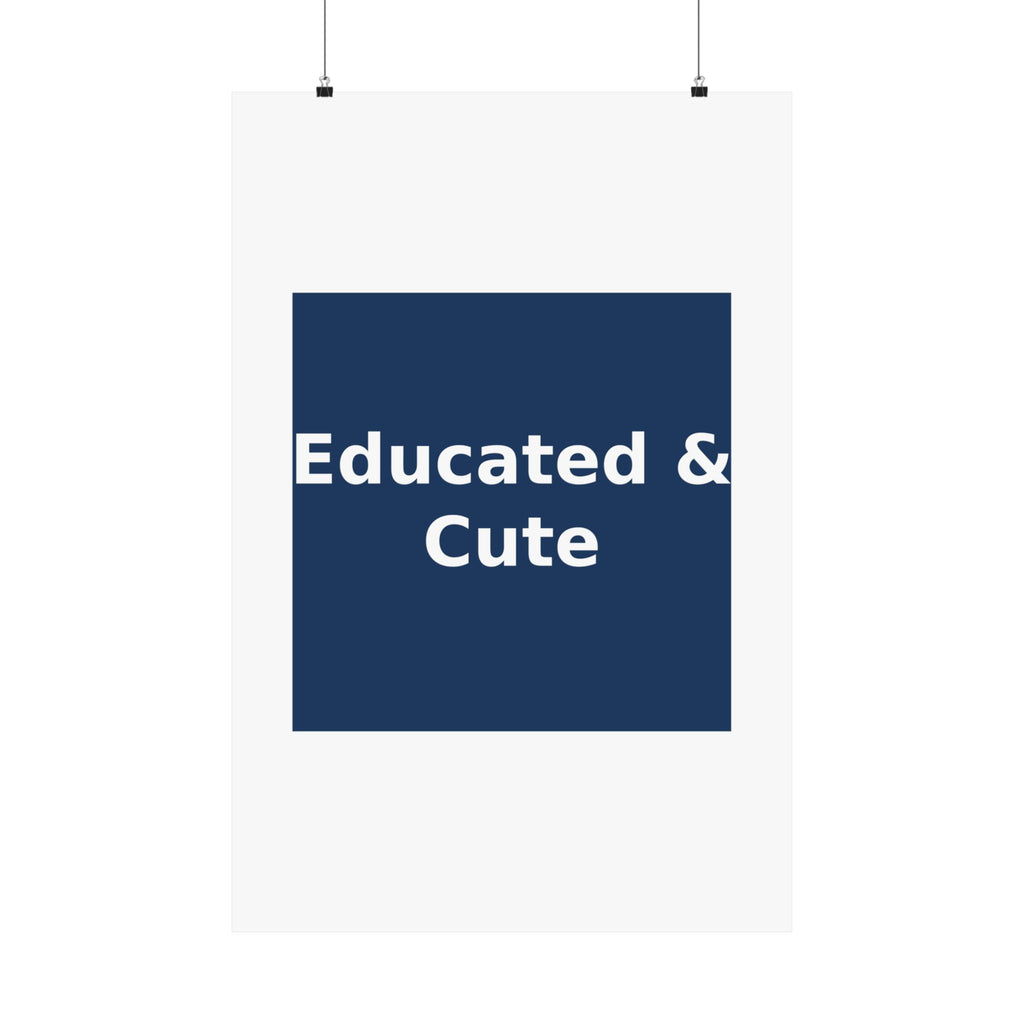 Educated & Cute - KayKay Poster