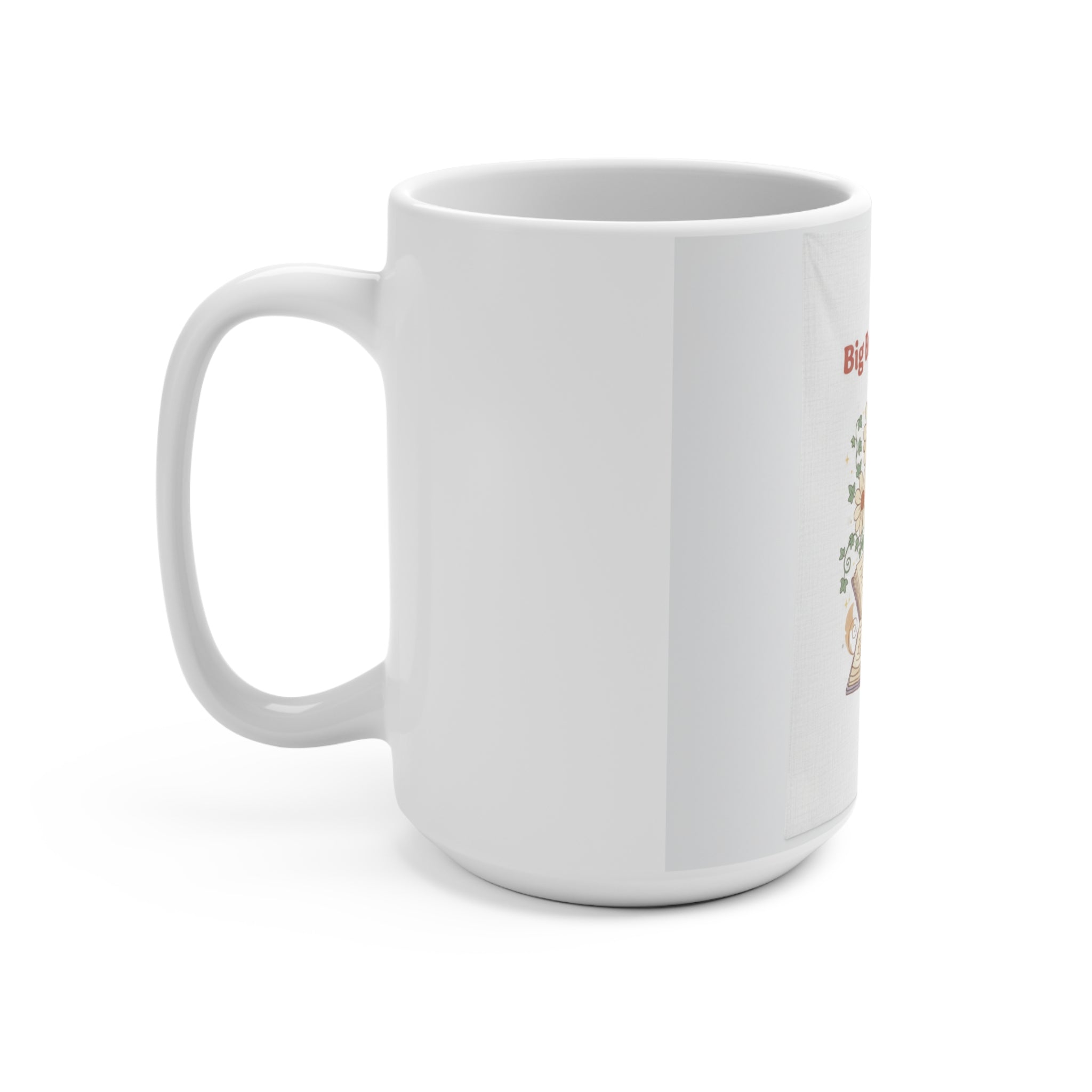 Big Brain Energy Mug 15oz
