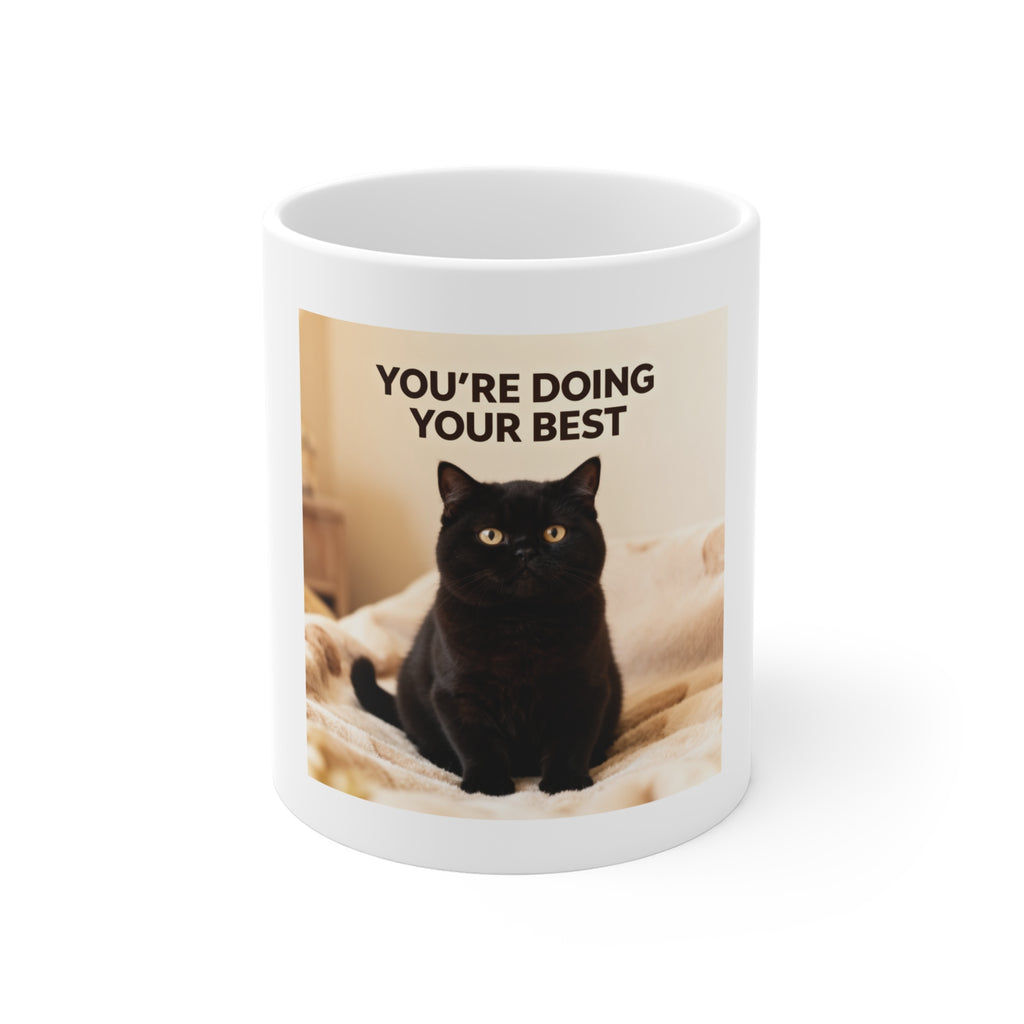 YOURE DOING YOUR BEST Mug 11oz