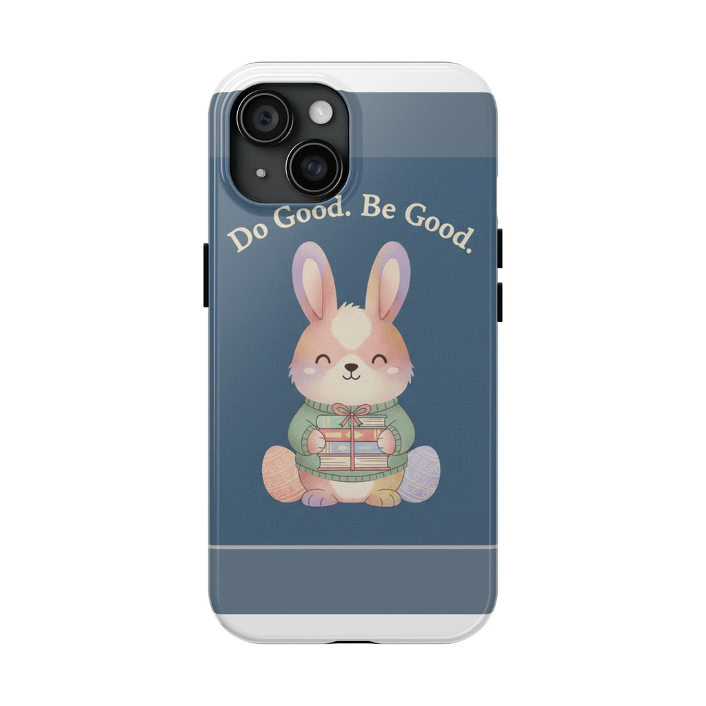 Bunny Tough Phone Case – Do Good Be Good