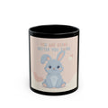 YOU ARE DOING BETTER YOU THINK Rabbit Black Mug 11oz