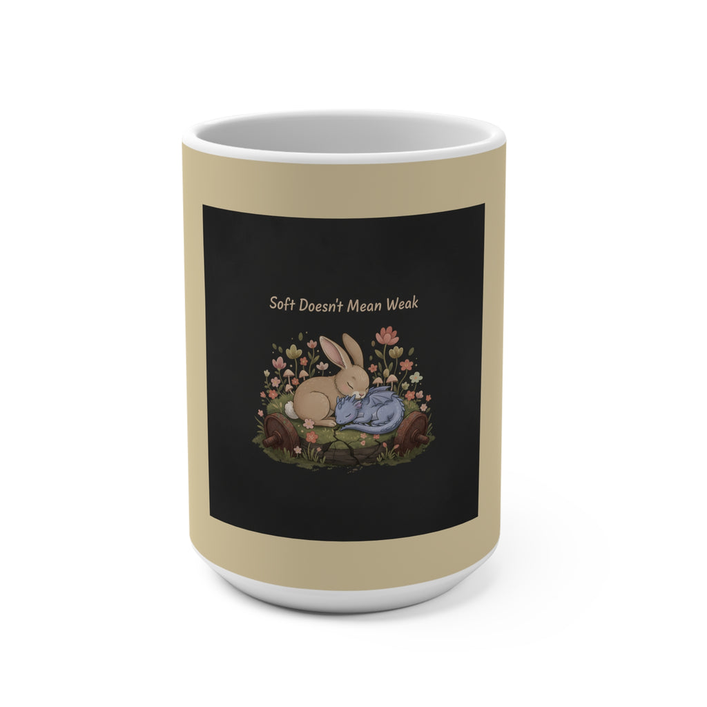 Dragon Mug 15oz – Soft Doesnt Mean Weak