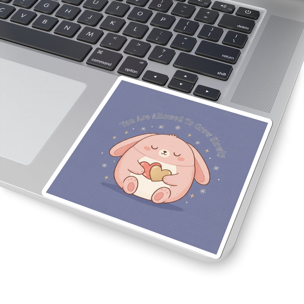 Rabbit Kiss-Cut Sticker – You Are Allowed to Grow Slowly